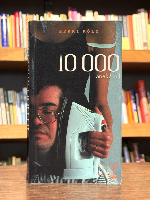 10 000 uut anekdooti Erkki Kõlult 1. raamat