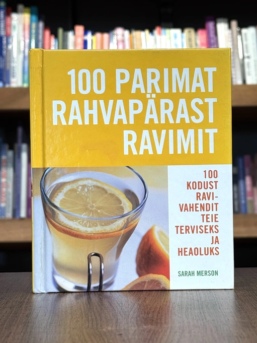 100 parimat rahvapärast ravimit
