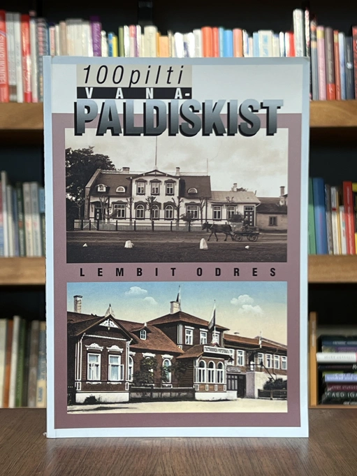 100 pilti Vana-Paldiskist