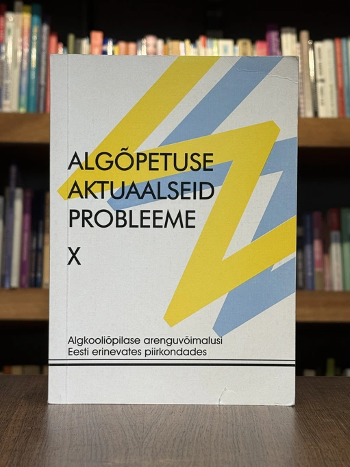 Algõpetuse aktuaalseid probleeme X