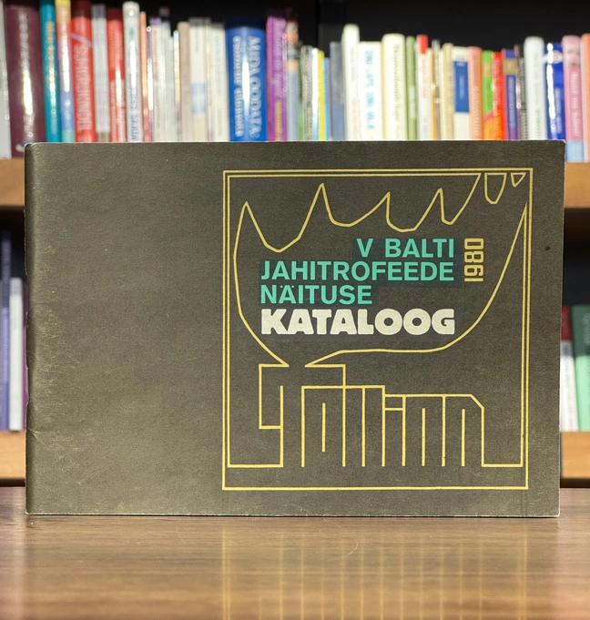 Balti V jahitrofeede näituse kataloog