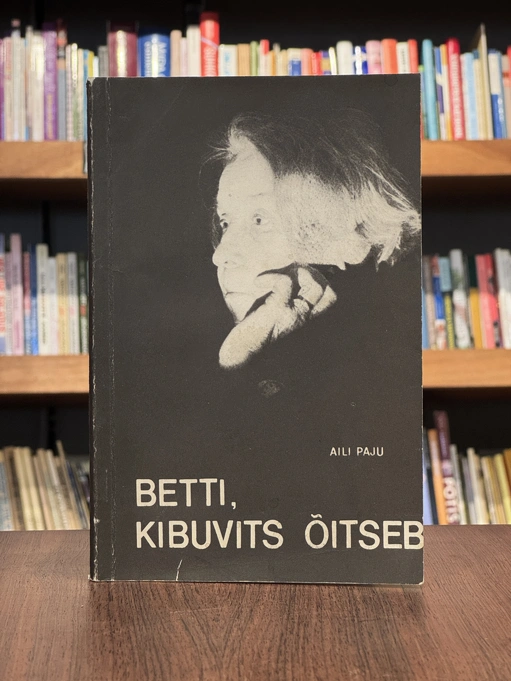 Betti, kibuvits õitseb