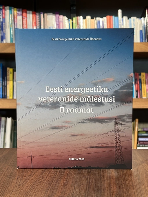 Eesti energeetika veteranide mälestusi II raamat
