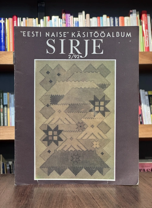 Eesti Naise käsitööalbum Sirje 1992/2