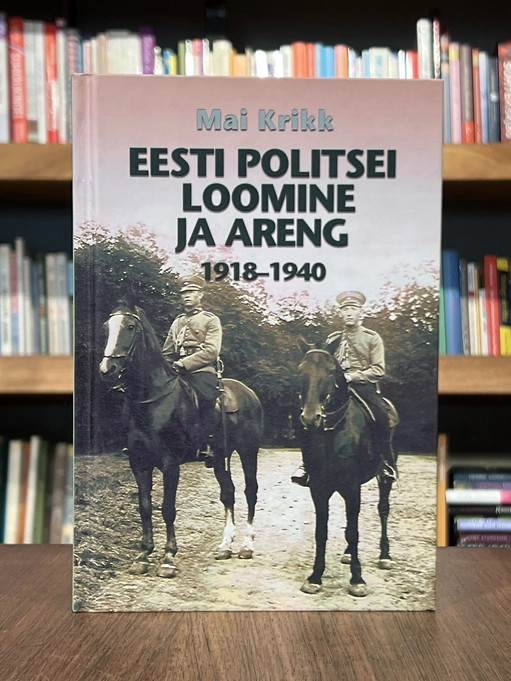 Eesti politsei loomine ja areng 1918-1940
