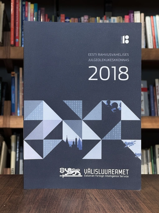 Eesti rahvusvahelises julgeolekukeskkonnas 2018
