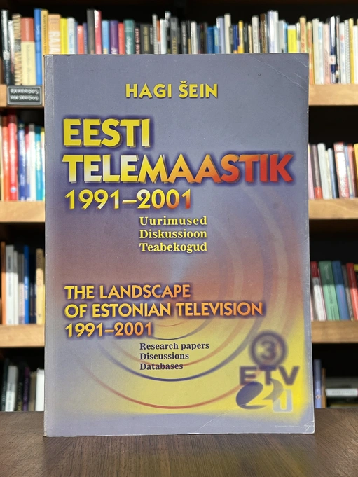 Eesti telemaastik 1991-2001. Uurimused. Diskussioonid. Teabekogud
