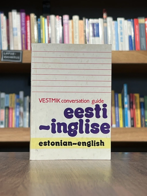 Eesti-inglise vestmik = Estonian-English conversation guide