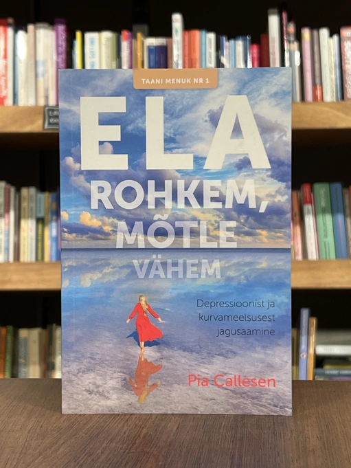Ela rohkem, mõtle vähem