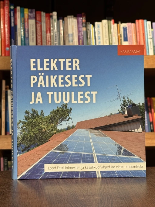 Elekter päikesest ja tuulest