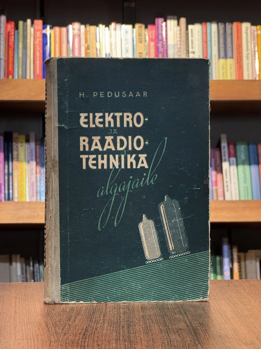 Elektro- ja raadiotehnika algajaile