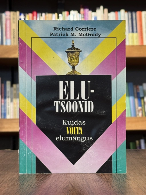 Elutsoonid. Kuidas võita elumängus