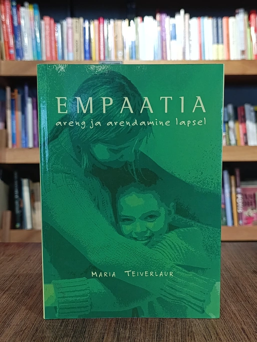 Empaatia areng ja arendamine lapsel