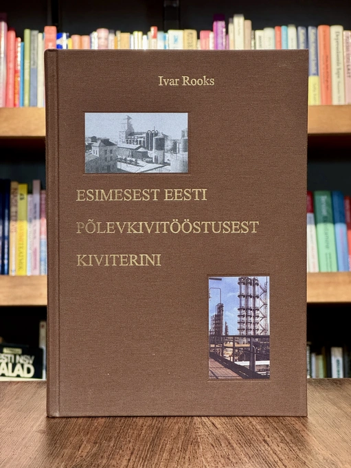 Esimesest Eesti Põlevkivitööstusest Kiviterini 1938–1998