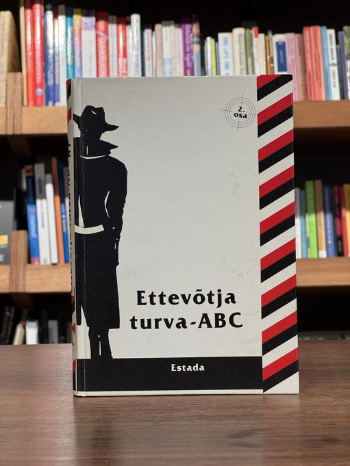 Ettevõtja turva-ABC 2 osa