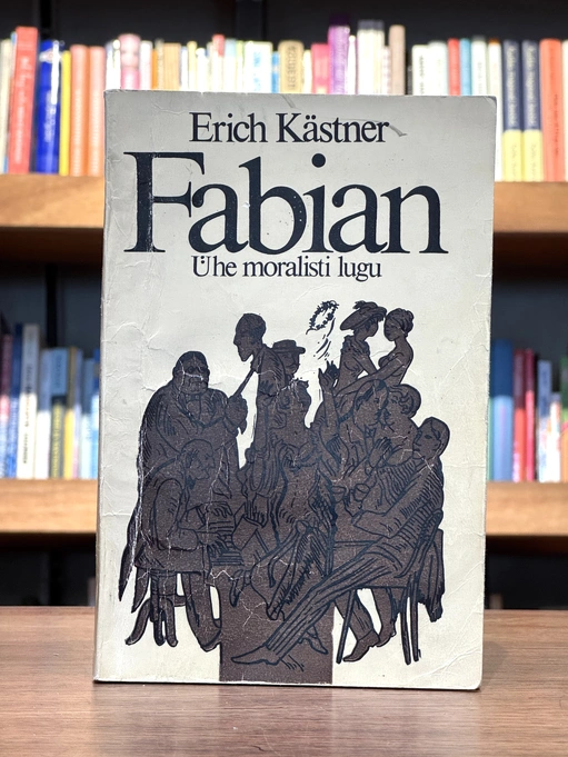 Fabian. Ühe moralisti lugu
