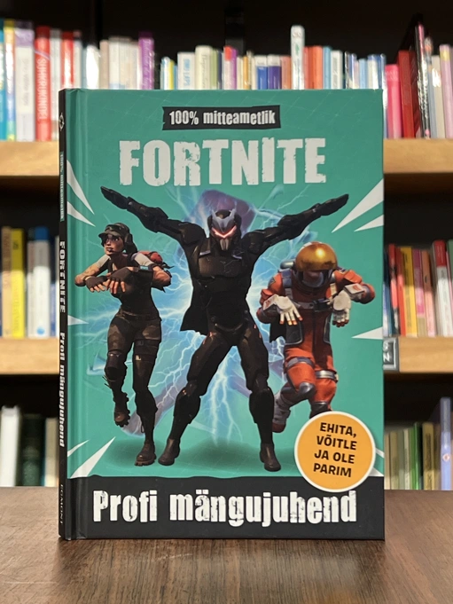 Fortnite. Profi mängujuhend