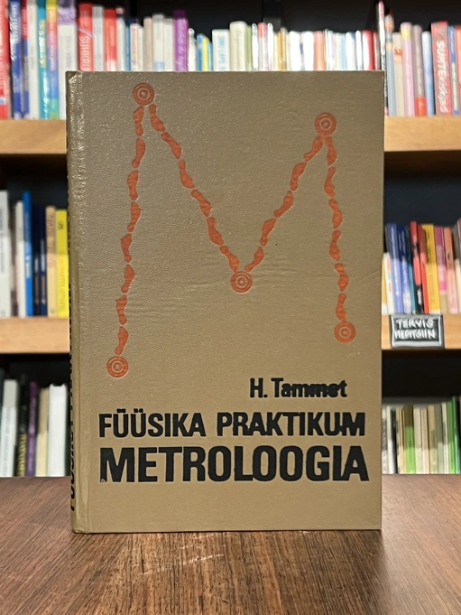 Füüsika praktikum. Metroloogia