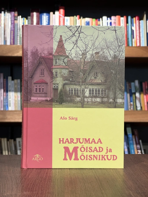 Harjumaa mõisad ja mõisnikud