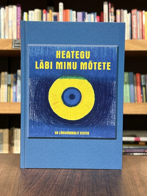 Heategu läbi minu mõtete