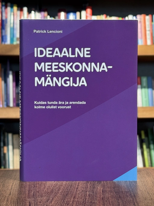 Ideaalne meeskonnamängija. Kuidas tunda ära ja arendada kolme olulist voorust