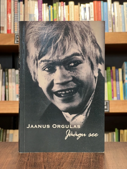 Jaanus Orgulas. Jäägu see