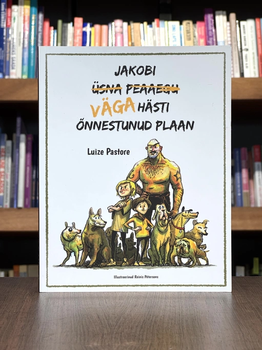 Jakobi väga hästi õnnestunud plaan