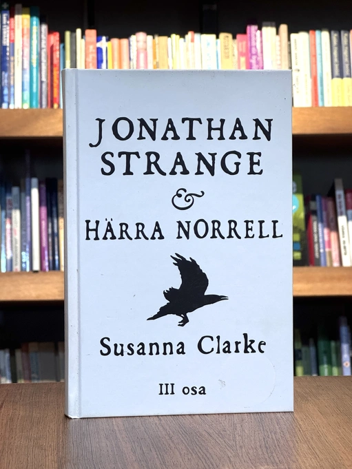 Jonathan Strange & härra Norrell. III osa
