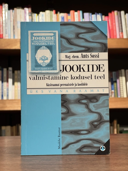 Jookide valmistamine kodusel teel