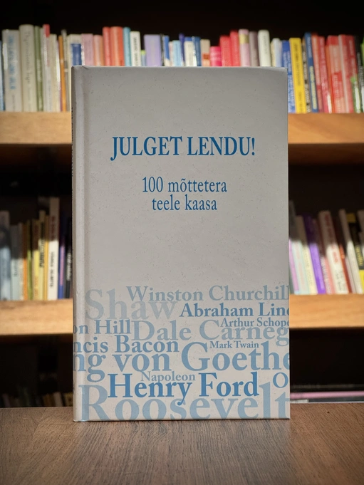 Julget lendu! 100 mõttetera teele kaasa