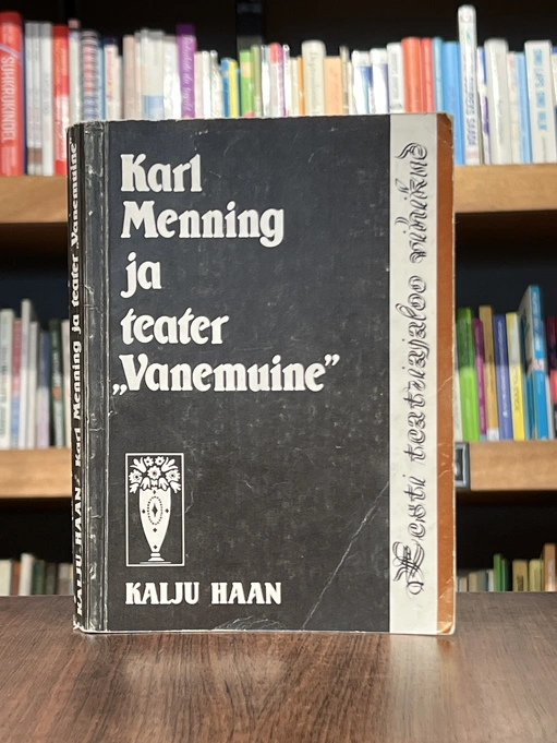 Karl Menning ja teater "Vanemuine"