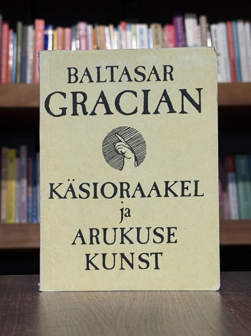 Käsioraakel ja arukuse kunst