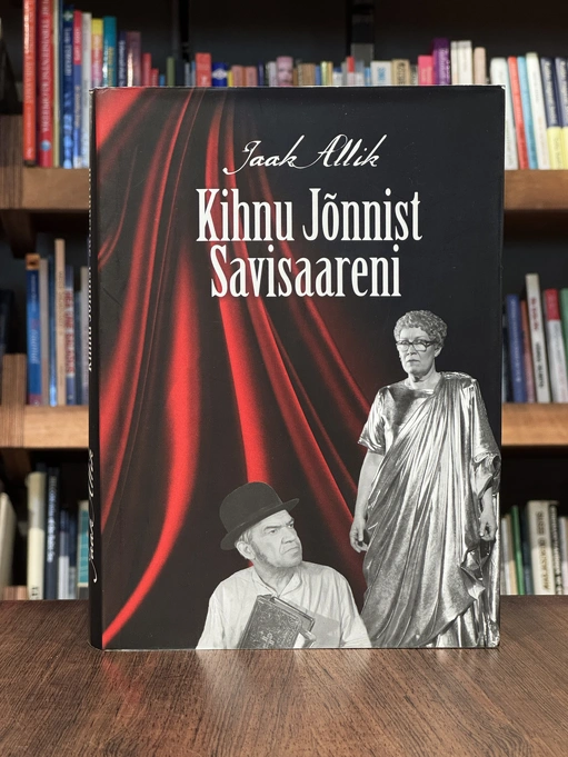 "Kihnu Jõnnist" "Savisaareni"