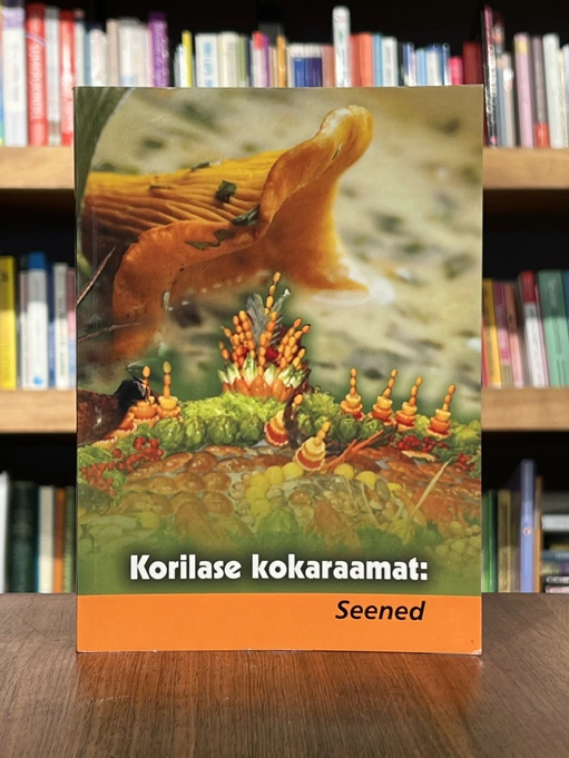 Korilase kokaraamat. Seened