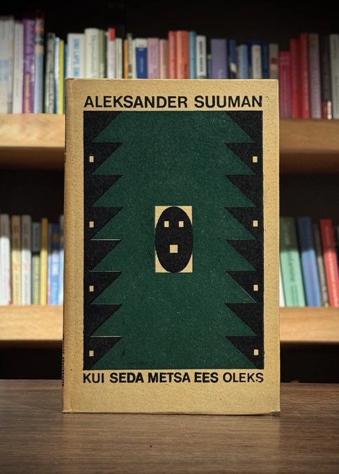 Kui seda metsa ees oleks