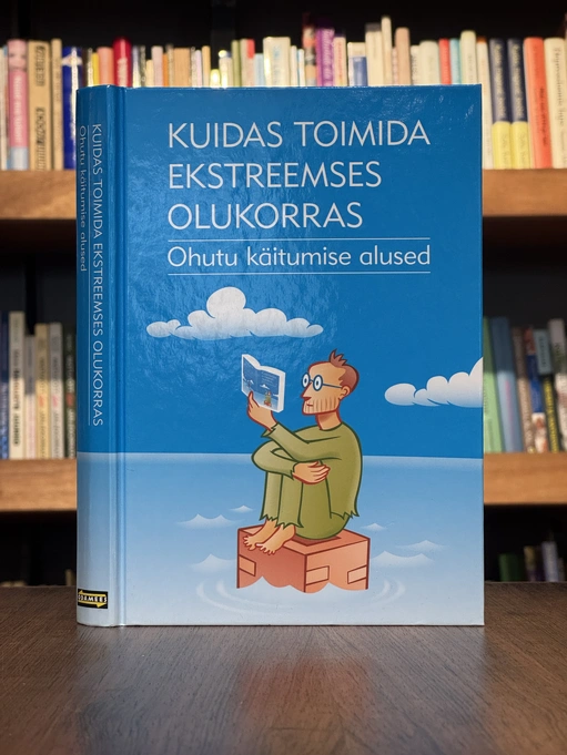 Kuidas toimida ekstreemses olukorras
