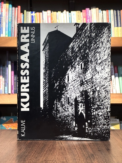 Kuressaare linnus. Arhitektuuriajalooline uurimus