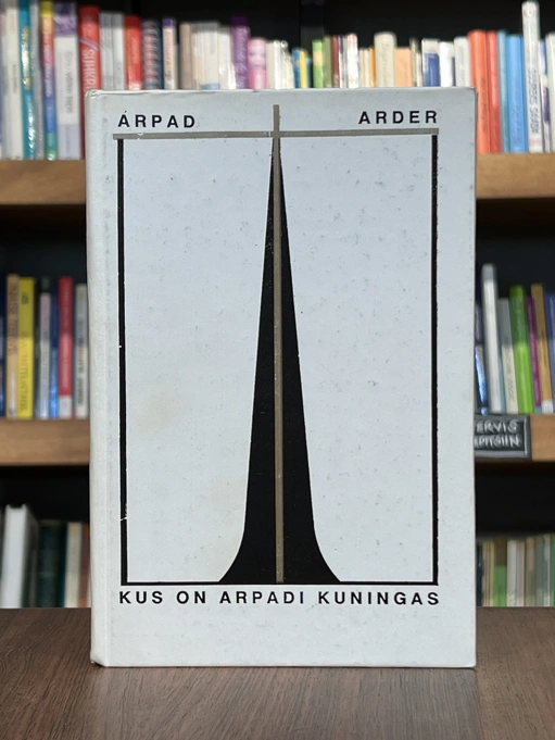 Kus on Arpadi kuningas