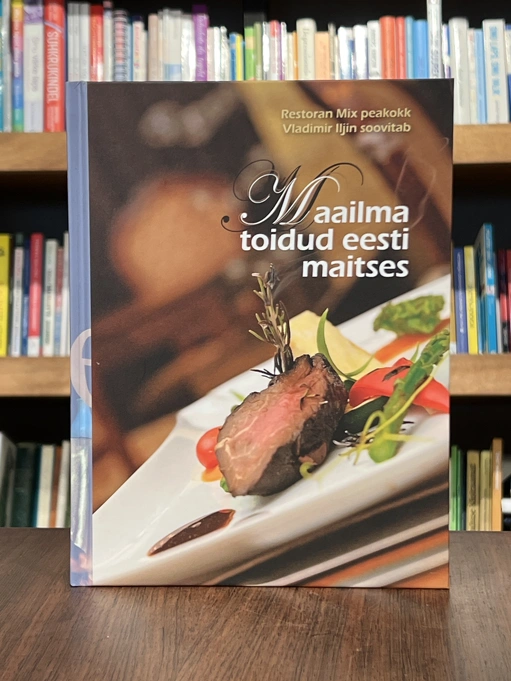 Maailma toidud eesti maitses
