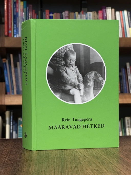 Määravad hetked. Mälestusi aastani 1960