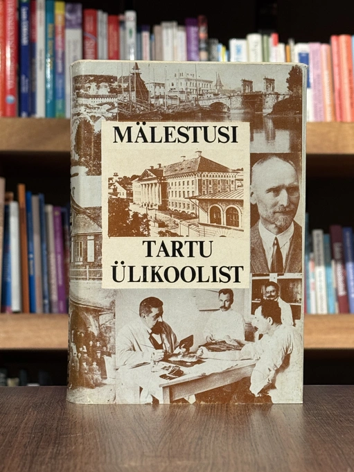 Mälestusi Tartu Ülikoolist 1900–1944