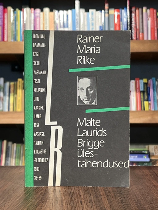 Malte Laurids Brigge ülestähendused 1989/32-35