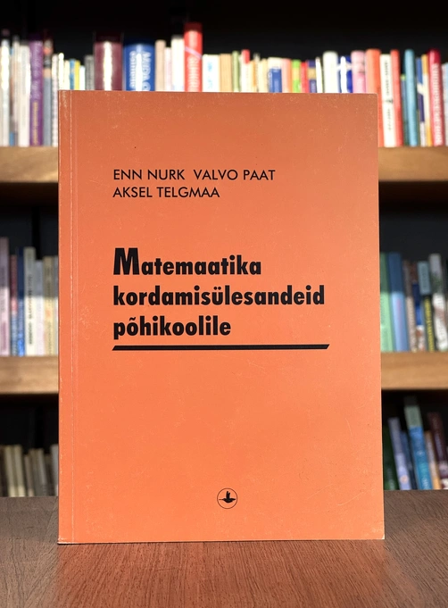 Matemaatika kordamisülesandeid põhikoolile