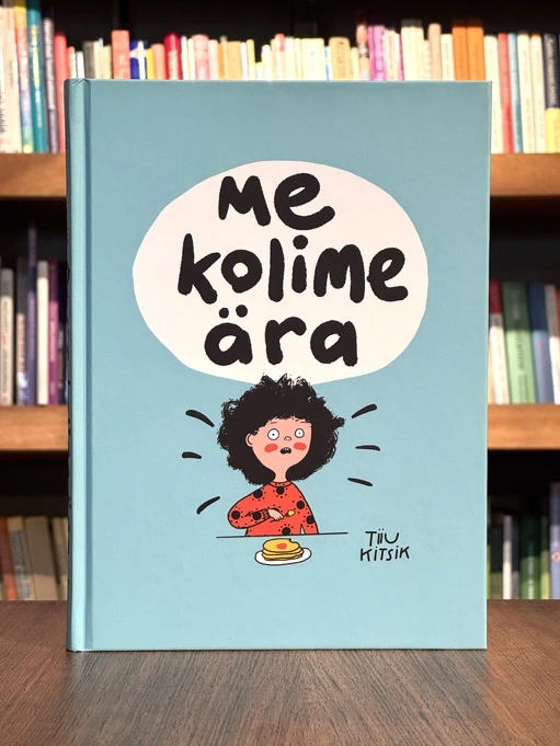 Me kolime ära