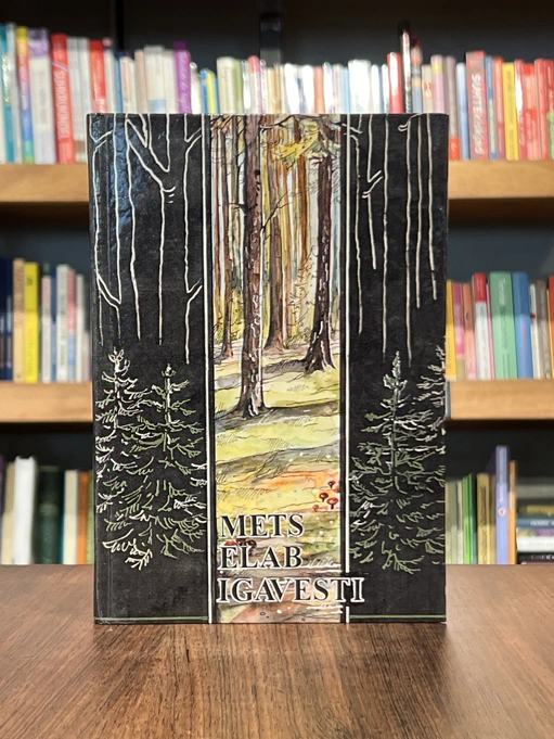 Mets elab igavesti