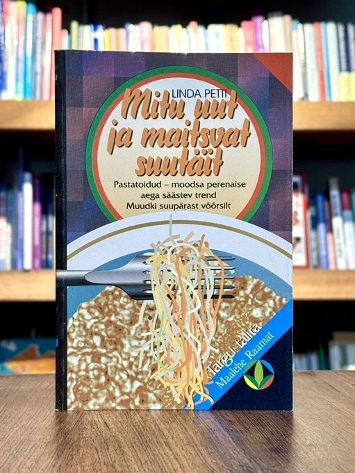 Mitu uut ja maitsvat suutäit