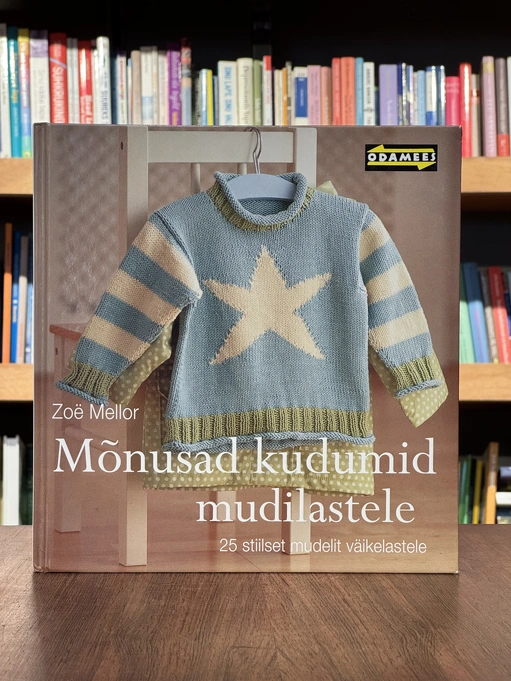 Mõnusad kudumid mudilastele. 25 stiilset mudelit väikelastele