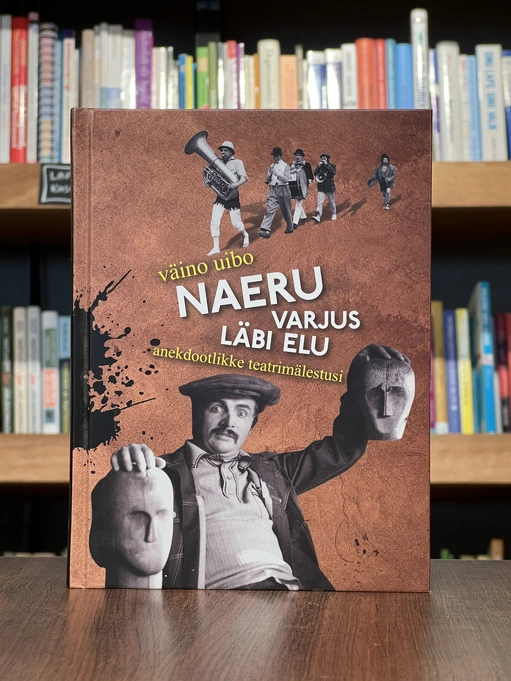 Naeru varjus läbi elu