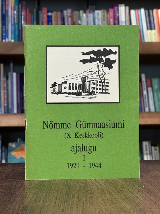 Nõmme Gümnaasiumi (X Keskkooli) ajalugu 1. 1929–1944