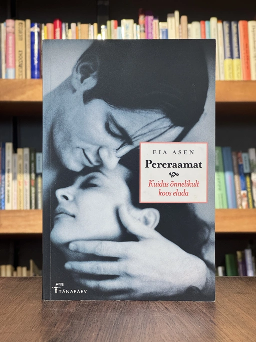 Pereraamat. Kuidas õnnelikult koos elada